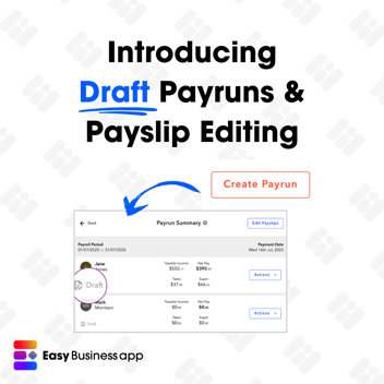 Introducing Draft Payruns and Payslip Editing in Easy Business App