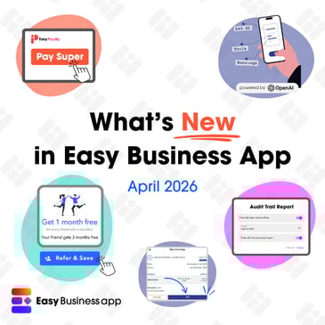 What's New in Easy Business App - Product Updates from April 2026